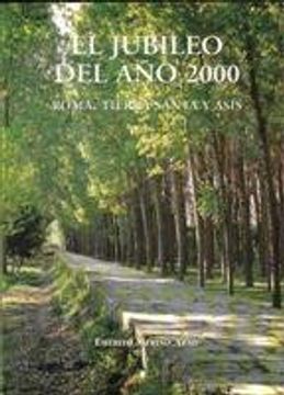 portada EL JUBILEO DEL AÃƒÂ'O 2000 EN CAMINO HACIA ROMA Y ASIS