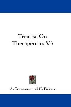portada treatise on therapeutics v3 (en Inglés)