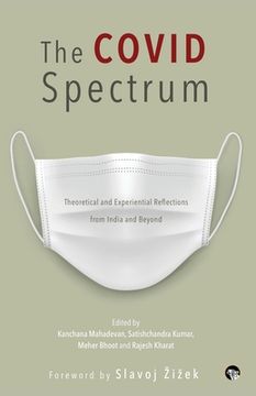 portada The Covid Spectrum Theoretical and Experiential Reflections from India and Beyond (in English)