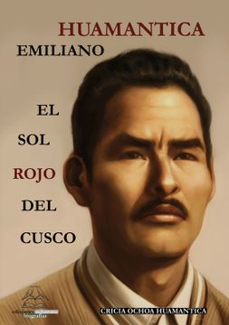 portada Emiliano Huamantica. El Sol Rojo del Cusco