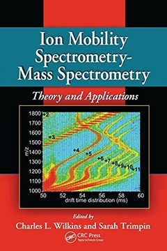 portada Ion Mobility Spectrometry - Mass Spectrometry: Theory and Applications (in English)