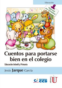portada Cuentos para portarse bien en el colegio. Educación infantil y Primaria (in Spanish)