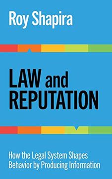 portada Law and Reputation: How the Legal System Shapes Behavior by Producing Information
