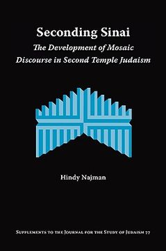 portada seconding sinai: the development of mosaic discourse in second temple judaism (en Inglés)