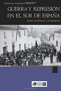 portada Guerra y Represión en el sur de España: Entre la Historia y la Memoria (in Spanish)