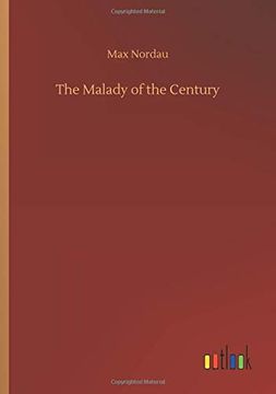 portada The Malady of the Century (en Inglés)