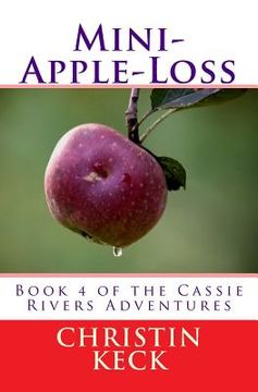portada Mini-Apple Loss: A Cassie Rivers Adventure (in English)