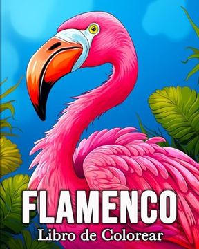 portada Flamenco Libro de Colorear: 50 Simpáticas Imágenes de Pájaros para Aliviar el Estrés y Relajarse