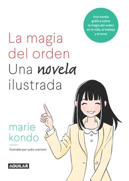 La magia del orden. Una novela ilustrada