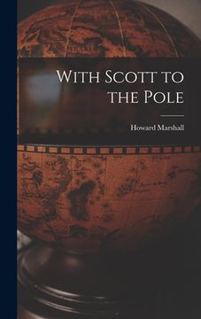 portada With Scott to the Pole (en Inglés)