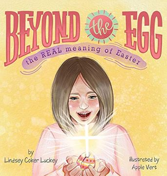 portada Beyond the Egg: The Real Meaning of Easter 