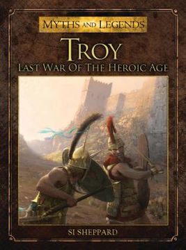 portada Troy: Last War of the Heroic Age (en Inglés)