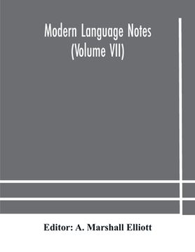 portada Modern language notes (Volume VII) (en Inglés)