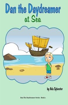 portada Dan the Daydreamer at Sea (Dan the Daydreamer Series) (Volume 1)