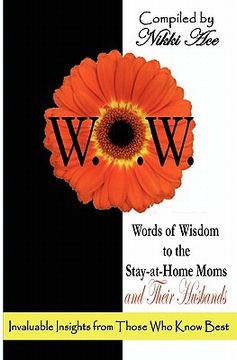 portada words of wisdom to the stay-at-home moms and their husbands (en Inglés)