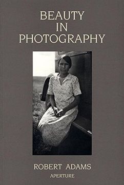 portada Robert Adams: Beauty in Photography: Essays in Defense of Traditional Values (en Inglés)