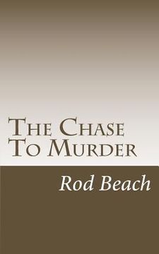 portada The Chase To Murder: A Calvin York Mystery (in English)