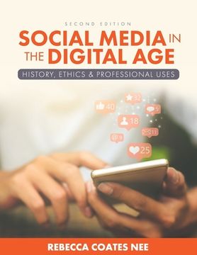 portada Social Media in the Digital Age: History, Ethics, and Professional Uses (en Inglés)