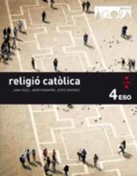 portada RELIGIÓ CATÒLICA 4º ESO AGORA ED 2016 (En papel)