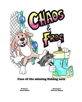 portada Chaos and Frog: The Case Of The Missing Fishing Nets (en Inglés)