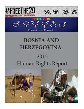portada Bosnia and Herzegovina: 2015 Human Rights Report (en Inglés)