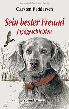portada Sein bester Freund: Jagdgeschichten (en Alemán)