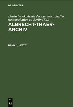 portada Albrecht-Thaer-Archiv. Band 11, Heft 7 (in German)