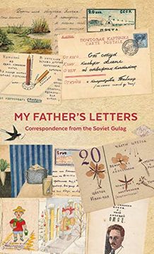 portada My Father'S Letters: Correspondence From the Soviet Gulag 