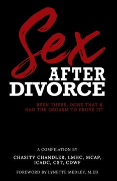 portada Sex After Divorce: Been There Done That & Had the Orgasm to Prove It (in English)