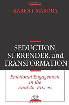 portada Seduction, Surrender, and Transformation: Emotional Engagement in the Analytic Process (Relational Perspectives Book Series) (in English)