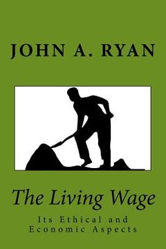 portada The Living Wage: Its Ethical and Economic Aspects