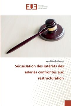 portada Sécurisation des intérêts des salariés confrontés aux restructuration (in French)