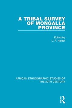 portada A Tribal Survey of Mongalla Province (African Ethnographic Studies of the 20Th Century) (en Inglés)