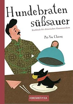 portada Hundebraten Süßsauer: Kochbuch der Chinesischen Hausmannskost (en Alemán)