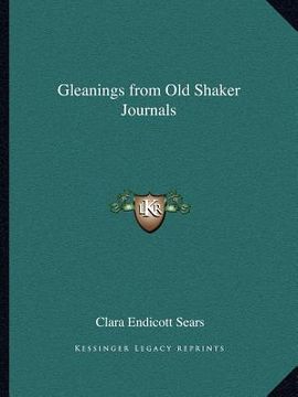 portada gleanings from old shaker journals (en Inglés)