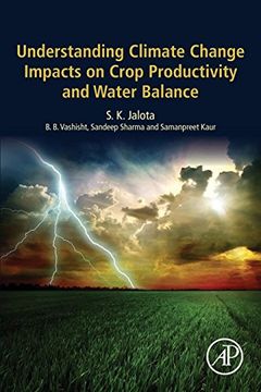 portada Understanding Climate Change Impacts on Crop Productivity and Water Balance (en Inglés)