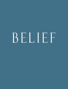 portada Belief: Decorative Book to Stack Together on Coffee Tables, Bookshelves and Interior Design - Add Bookish Charm Decor to Your (en Inglés)
