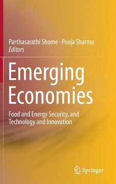 portada Emerging Economies: Food and Energy Security, and Technology and Innovation (in English)