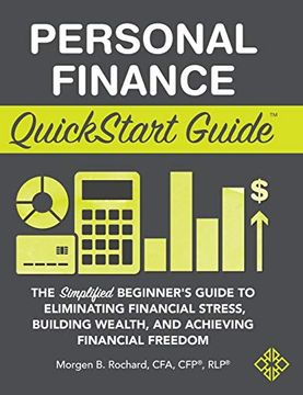 portada Personal Finance Quickstart Guide: The Simplified Beginner'S Guide to Eliminating Financial Stress, Building Wealth, and Achieving Financial Freedom (Quickstart Guides) (in English)