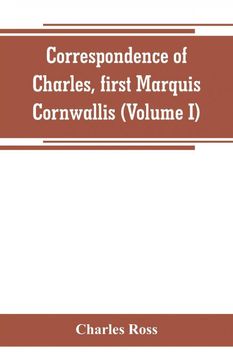 portada Correspondence of Charles, First Marquis Cornwallis (Volume i) (en Inglés)