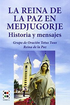 portada La Reina de la paz en Medjugorje: Historia y Mensajes