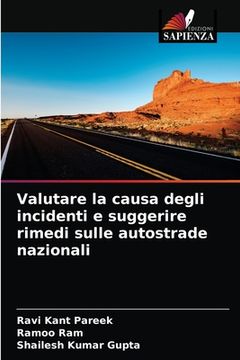 portada Valutare la causa degli incidenti e suggerire rimedi sulle autostrade nazionali (en Italiano)