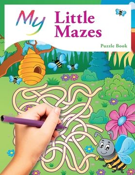 portada My Little Mazes Puzzle Book: Cute Creative Children's Puzzles (en Inglés)