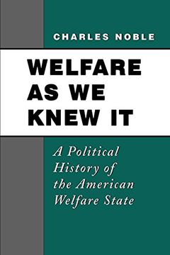 portada Welfare as we Knew it: A Political History of the American Welfare State (en Inglés)