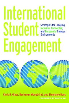portada International Student Engagement: Strategies for Creating Inclusive, Connected, and Purposeful Campus Environments (en Inglés)