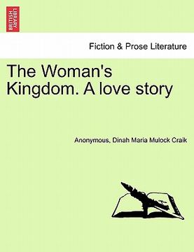 portada the woman's kingdom. a love story (en Inglés)