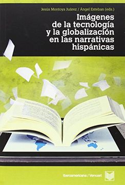 portada Imágenes de la Tecnología y la Globalización en las Literaturas Hispánicas