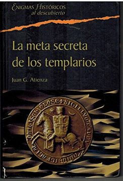 portada La Meta Secreta de los Templarios