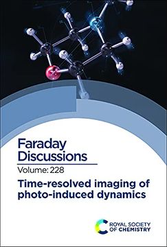 portada Time-Resolved Imaging of Photo-Induced Dynamics: Faraday Discussion 228 (en Inglés)