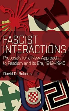 portada Fascist Interactions: Proposals for a new Approach to Fascism and its Era, 1919-1945 (en Inglés)